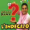 Mimmo Dany - Chella cio vo
