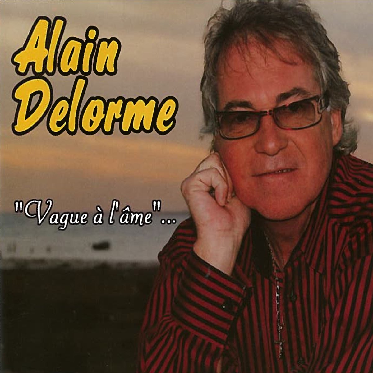 Vague à l'âme – Album par Alain Delorme – Apple Music