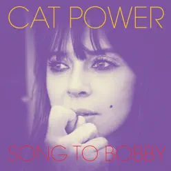 Song to Bobby - Single - Cat Power