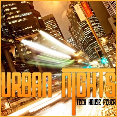 Urban Nights - Tech House Fever