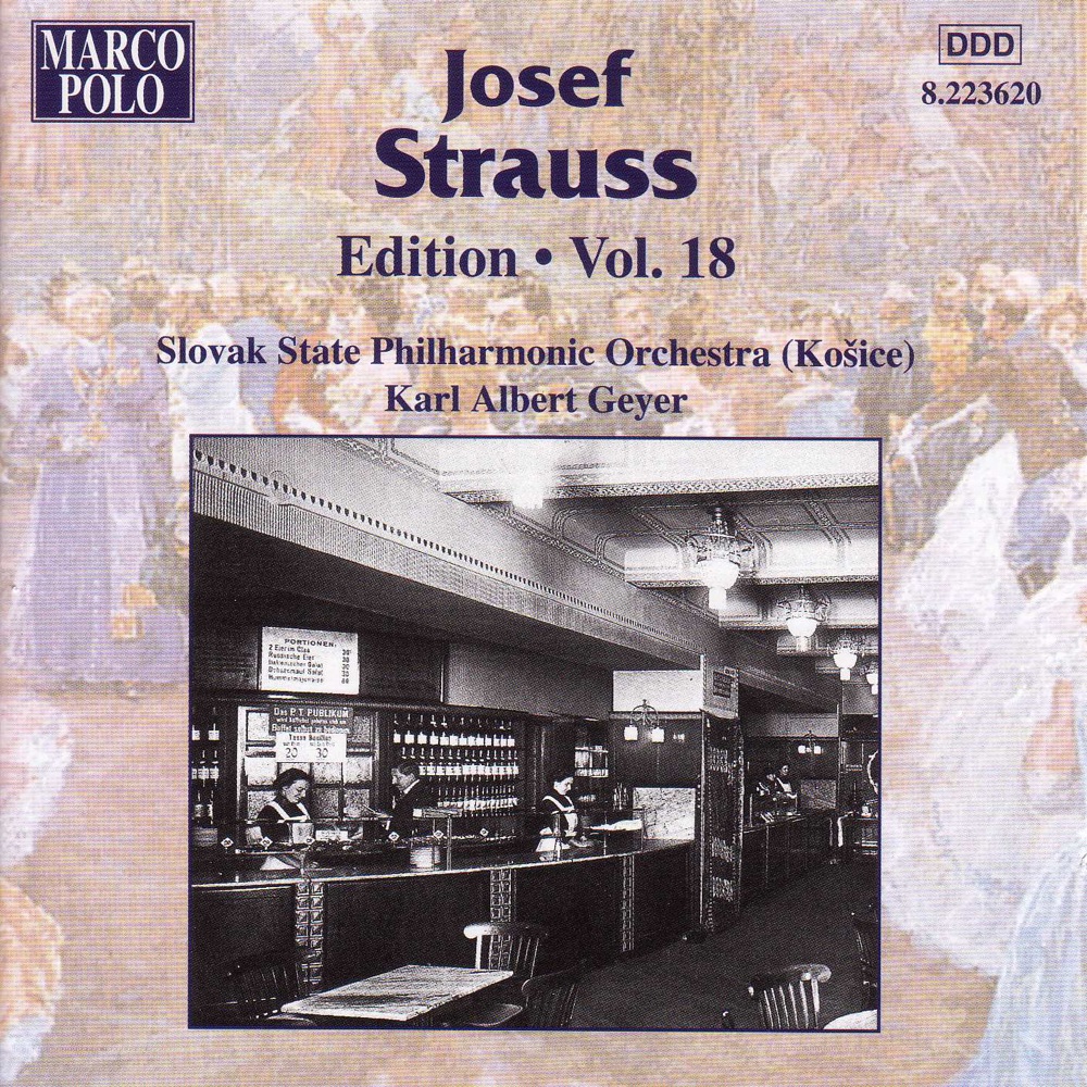 Обложка альбома «Josef Strauss: Edition, Vol. 18» — Karl Albert Geyer & Slovak State Philharmonic Orchestra