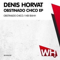 Obstinado Chico - Single - Denis Horvat