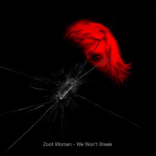 Обложка альбома «We Won't Break - Single» — Zoot Woman