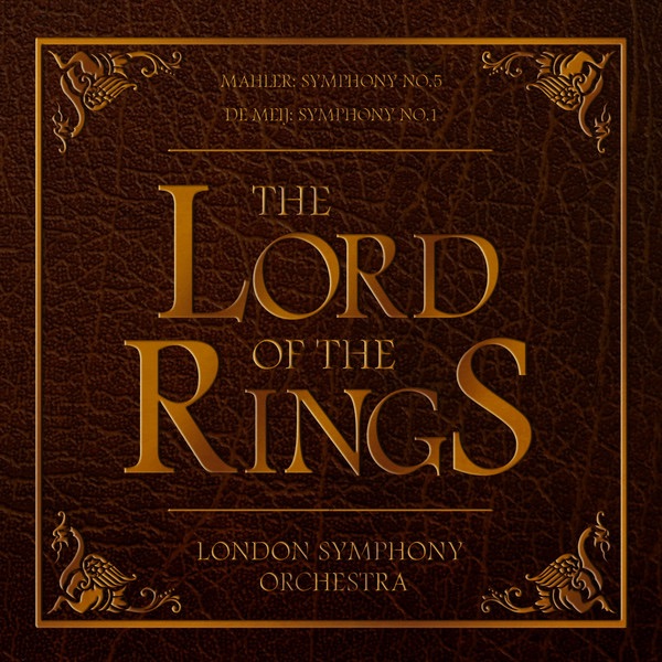 de Meij: Symphony No. 1 "The Lord of the Rings" - Mahler: Symphony No. 5 cover art