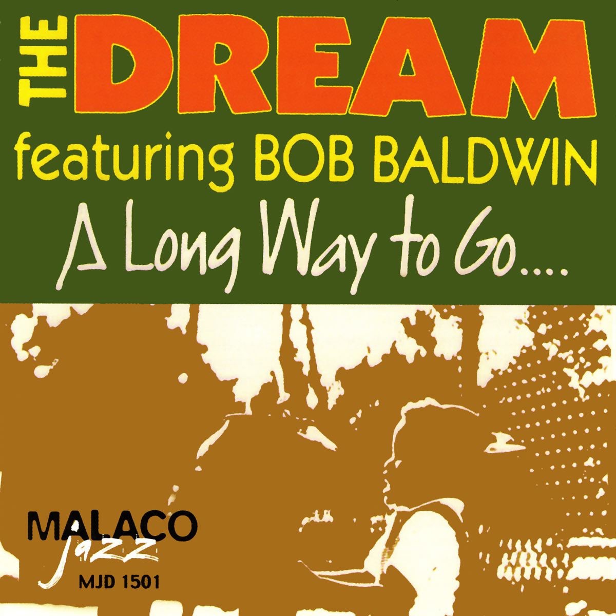 A Long Way to Go... (feat. Bob Baldwin)