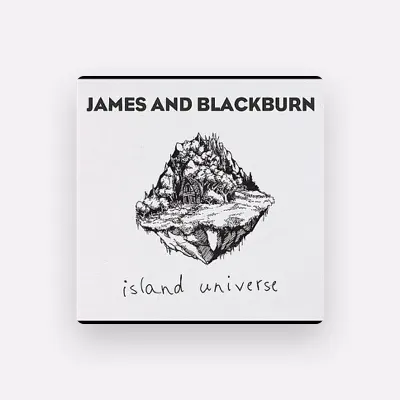 Listen to James and Blackburn, watch music videos, read bio, see tour dates & more!