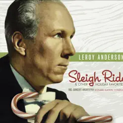 Leroy Anderson - Sleigh Ride and Other Favorites - BBC Concert Orchestra Leroy Anderson - Sleigh Ride and Other Favorites - BBC Concert Orchestra