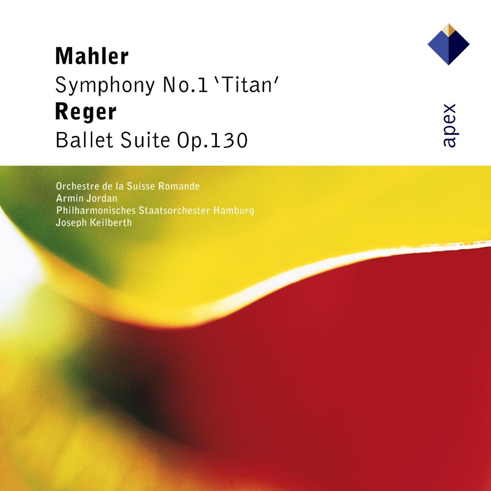 Обложка альбома «Mahler: Symphony No. 1, "Titan" - Reger: Ballet Suite» — Armin Jordan, Joseph Keilberth, Max Reger, Orchestre de la Suisse Romande & Hamburg Philharmonic State Orchestra