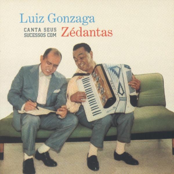 Обложка альбома «Luiz Gonzaga Canta Seus Sucessós Com Zé Dantas» — Luiz Gonzaga