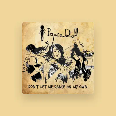 Listen to Paper Doll, watch music videos, read bio, see tour dates & more!
