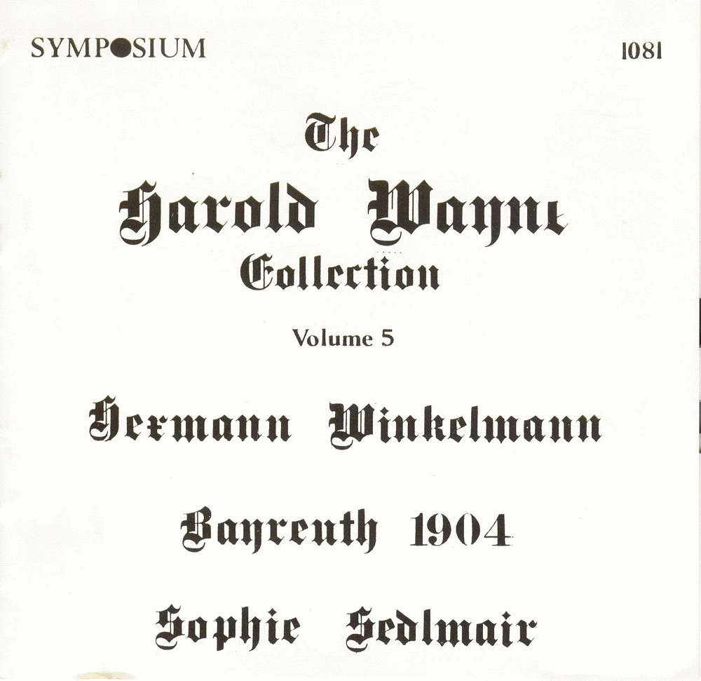 Обложка альбома «The Harold Wayne Collection, Vol. 5 (1903-1905)» — Hermann Winkelmann, Studio Pianist, Otto Briesemeister, Hans Breuer, Alfred von Bary, Emilie Feuge, Clarence Whitehill, Sophie Sedlmair, Leo Slezak & Erik Schmedes