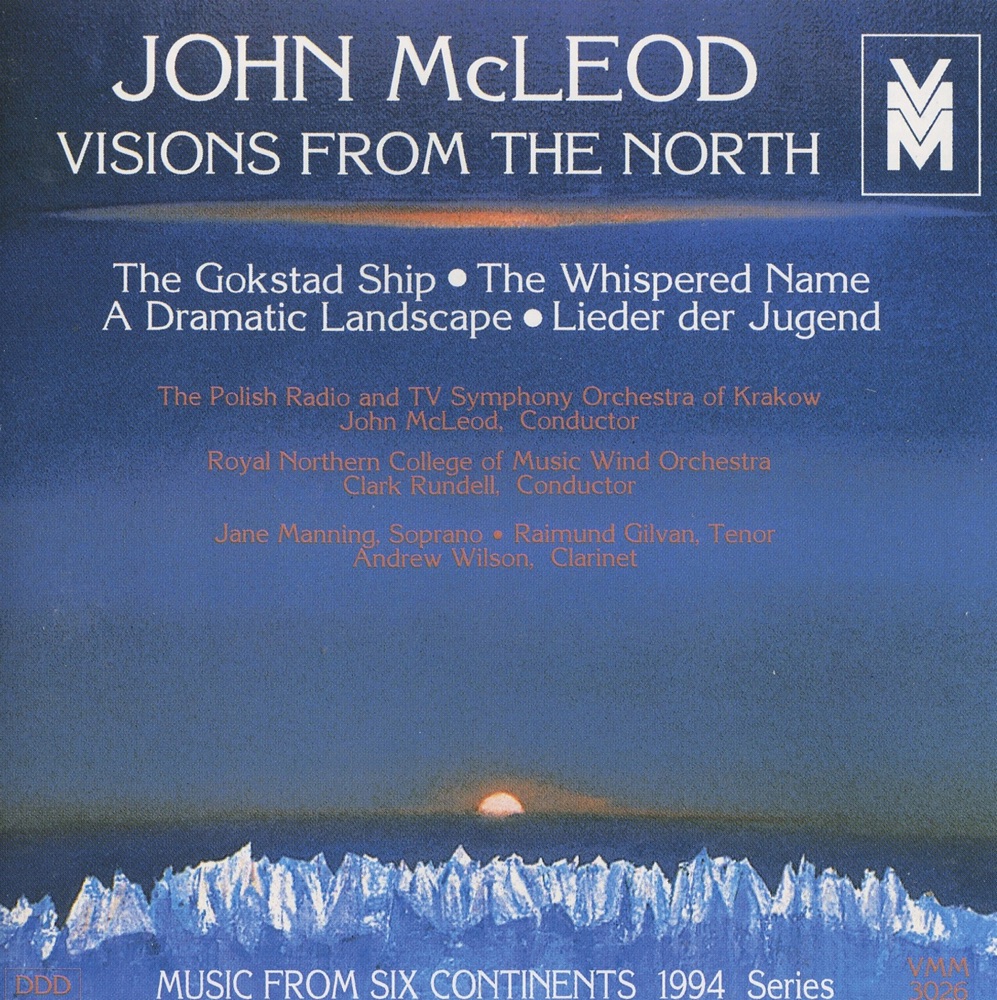 Обложка альбома «Music from 6 Continents (1994 Series): Visions from the North» — Polish Radio Symphony Orchestra, Krakow, John McLeod, Jane Manning, Malgorzata Skoczewska, Royal Northern College of Music Wind Orchestra, Andrew Wilson, Clark Rundell & Raimund Gilvan