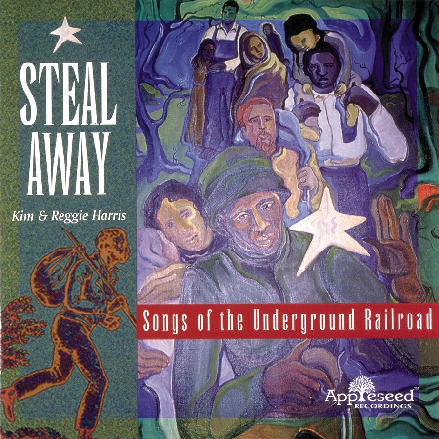 Steal Away: Songs of the Underground Railroad