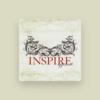 Listen to INSPIRE, watch music videos, read bio, see tour dates & more!