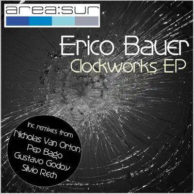 Erico Bauerの「Clockworks EP」を聴こう。