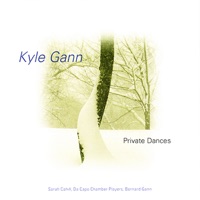 Gann: Private Dances - Sarah Cahill & Da Capo Chamber Players