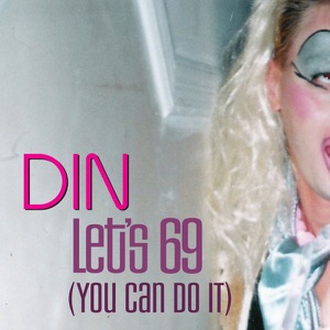 Let's 69 (You Can Do It) - EP