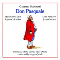 Donizetti: Don Pasquale - Argeo Quadri & Orchestra of the Vienna State Opera