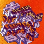 Reinforced Presents Nucleus & Paradox - Esoteric Funk