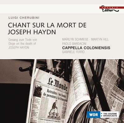 Cherubini - Chant sur la mort de Joseph Haydn / Symphony (Cappella Coloniensis, Ferro)