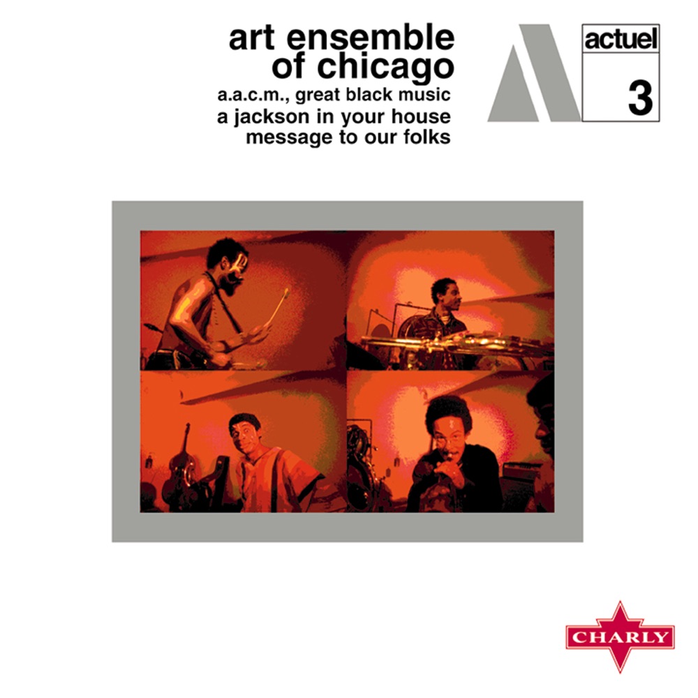 Обложка альбома «A Jackson In Your House / Message To Our Folks» — The Art Ensemble of Chicago
