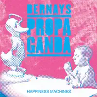Anonymous Enemy — Bernays Propaganda