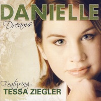 Dreams (Featuring Tessa Ziegler) - Danielle