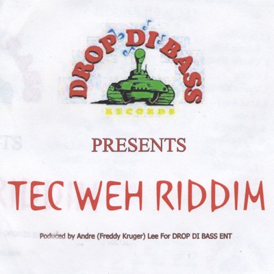 Tec Weh Riddim