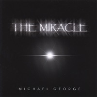 The Miracle - MICHAEL GEORGE