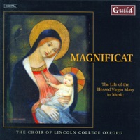 Magnificat: The Life of the Blessed Virgin Mary in Music - The Choir of Lincoln College Oxford, David Terry & Benjamin Nicholas
