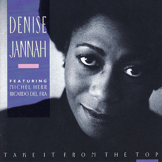 Обложка альбома «Take It from the Top (feat. Michel Herr & Ricardo Del Fra)» — Denise Jannah