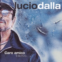 Caro amico ti scrivo - Lucio Dalla