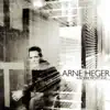 Arne Heger - Immer unterwegs
