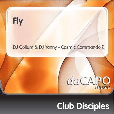 Fly (Dj Gollum & Dj Yanny - Cosmic Commando R)