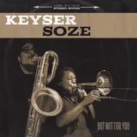 Never Doubt It — Keyser Soze
