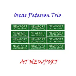 At Newport - Oscar Peterson Trio At Newport - Oscar Peterson Trio