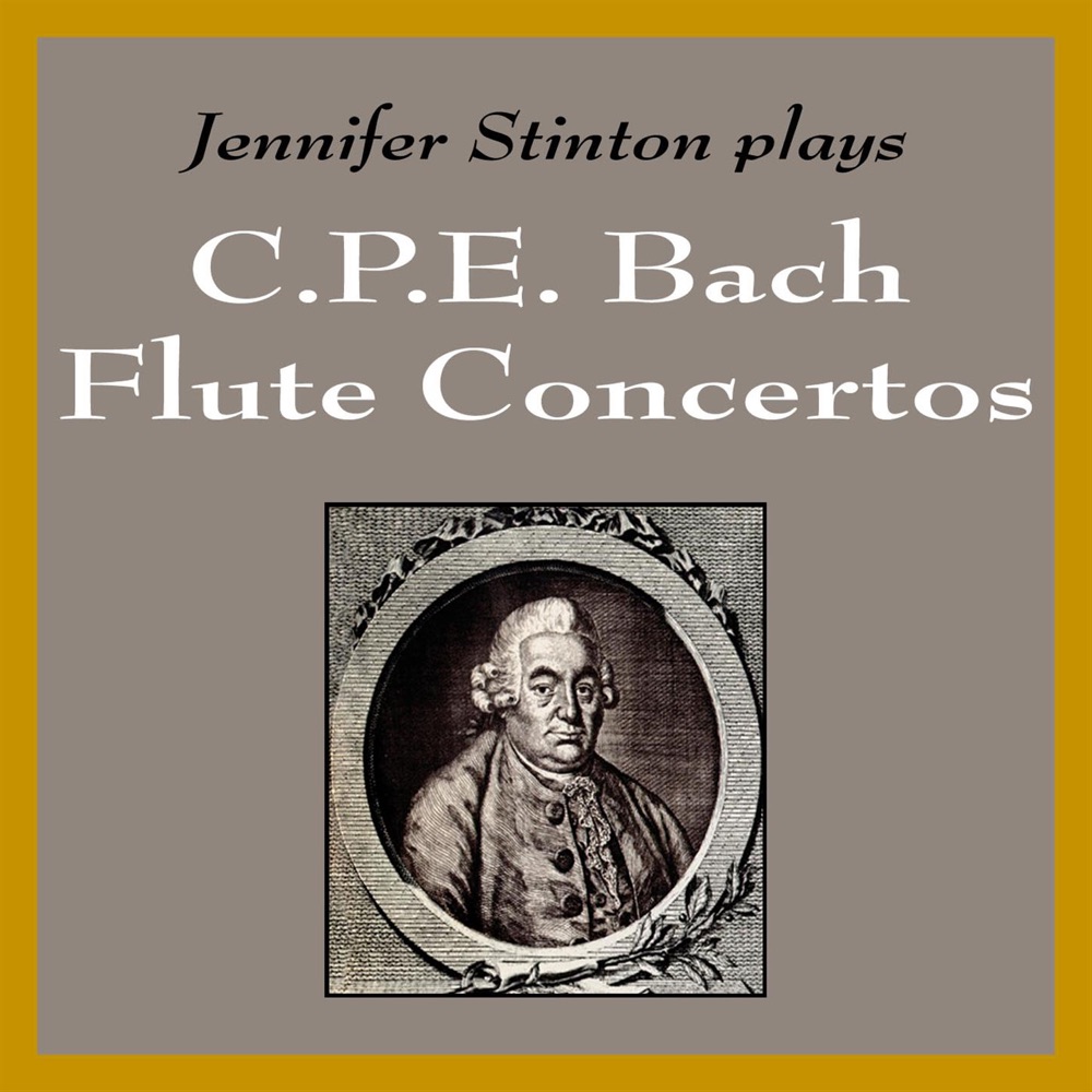 Обложка альбома «Jennifer Stinton plays C. P. E. Bach Flute Concertos» — Jennifer Stinton