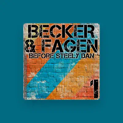 Listen to Becker & Fagen, watch music videos, read bio, see tour dates & more!
