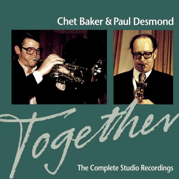Обложка альбома «Together: The Complete Studio Recordings» — Chet Baker & Paul Desmond