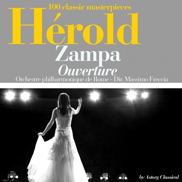 Herold : Zampa, ouverture (100 classic masterpieces) - Single