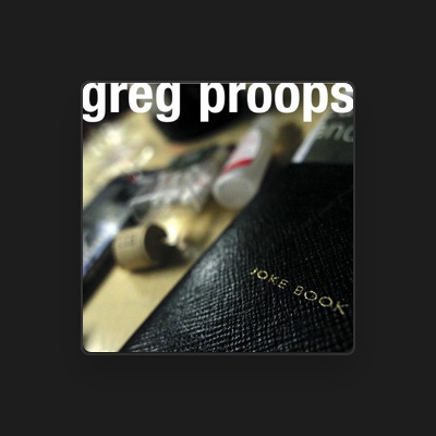 Luister naar Greg Proops, bekijk muziekvideo's, lees de bio, bekijk de tourdata, en meer!