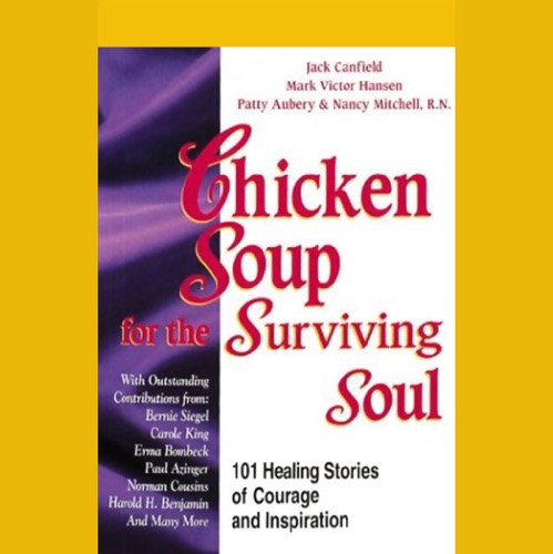 Chicken Soup for the Surviving Soul: Healing Stories of Courage and Inspiration cover
