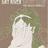 Dry River Yacht Club