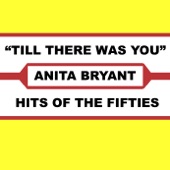 Anita Bryant - Till There Was You