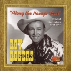 Roy Rogers - Along the Navajo Trail