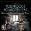 Hollywood's Forgotten Gems: Scores & Songs from the Attic, Vol. 2