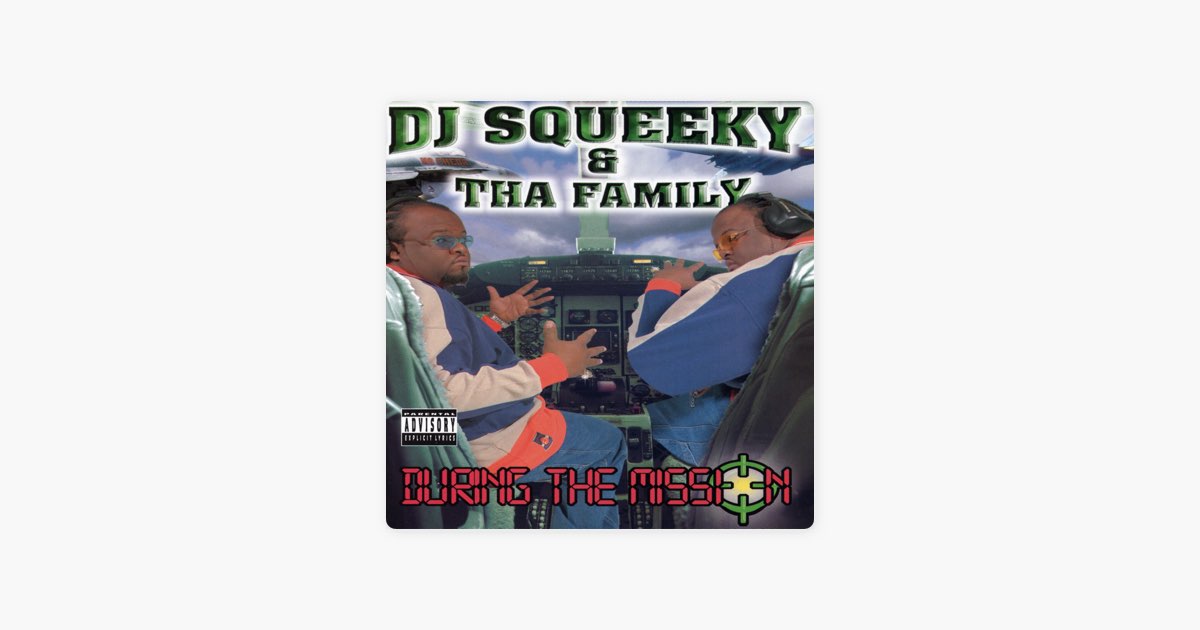 During the Mission - Album by DJ Squeeky & The Family - Apple Music