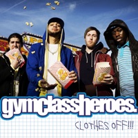 Clothes Off!! (Radio Version) - Single - Gym Class Heroes