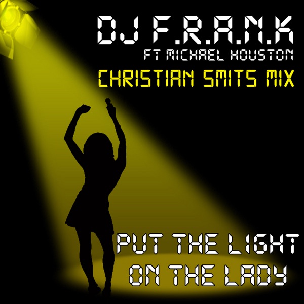 Put the Light on the Lady - Single (Christian Smits Mix)