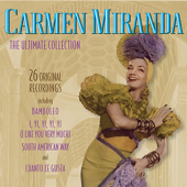 The Ultimate Collection: Carmen Miranda